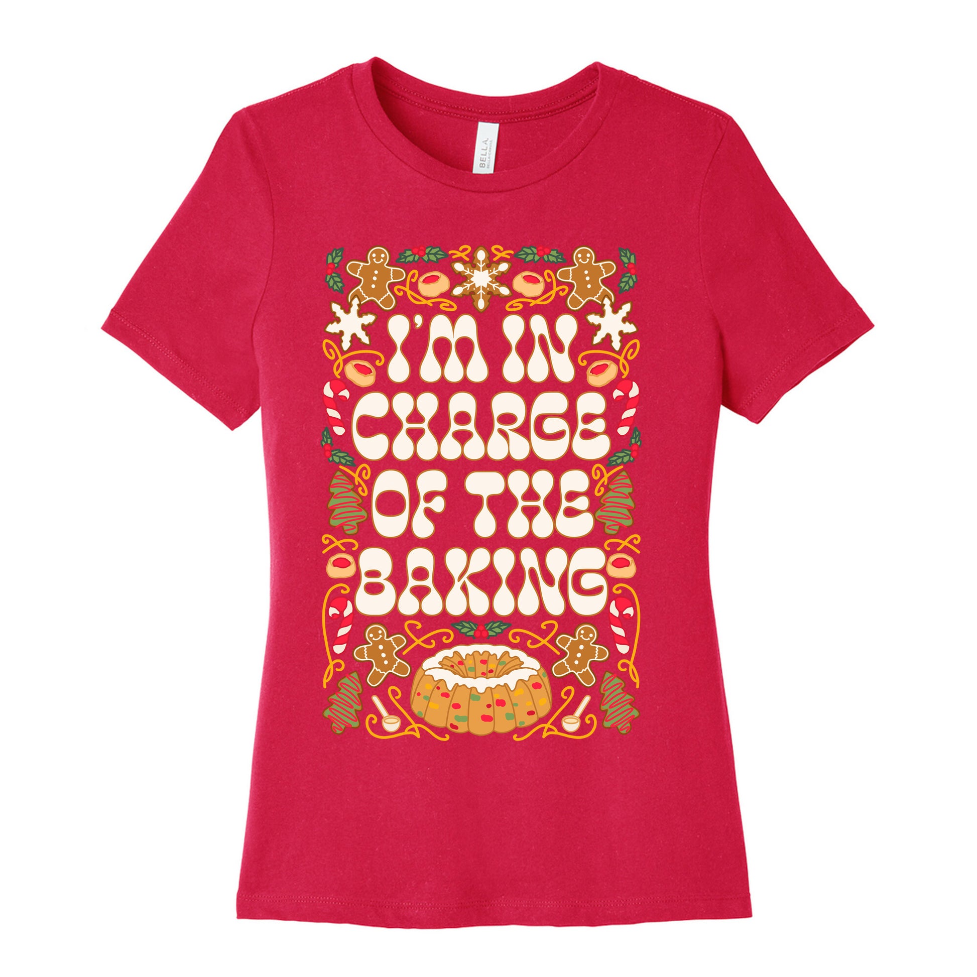 I'm In Charge Of the Baking (Christmas) Women's Cotton Tee