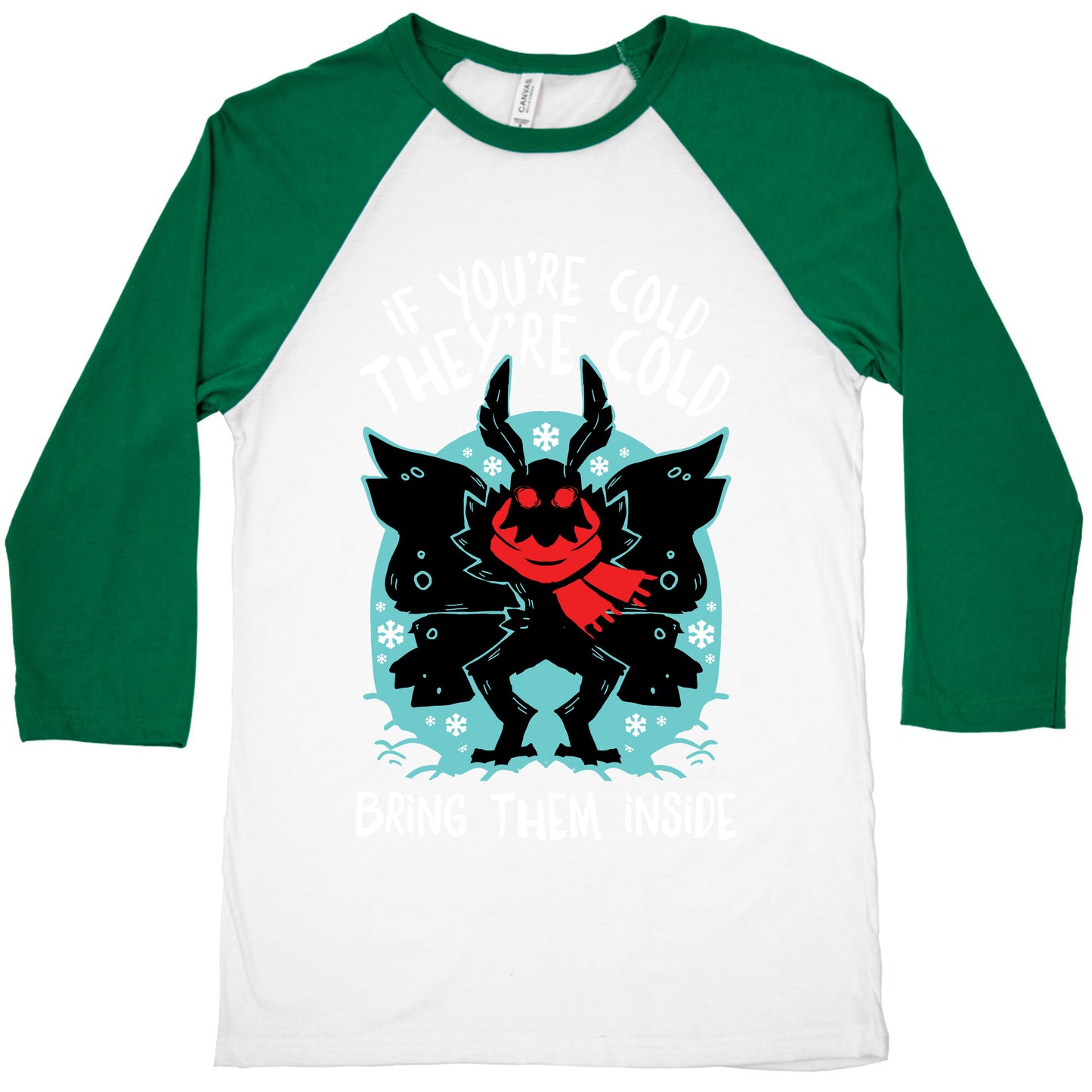 If You're Cold, They're Cold, Bring Them Inside Baseball Tee