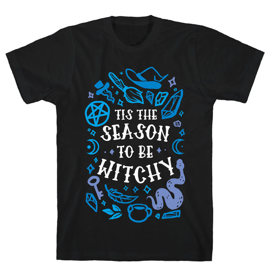 Tis The Season To Be Witchy T-Shirt