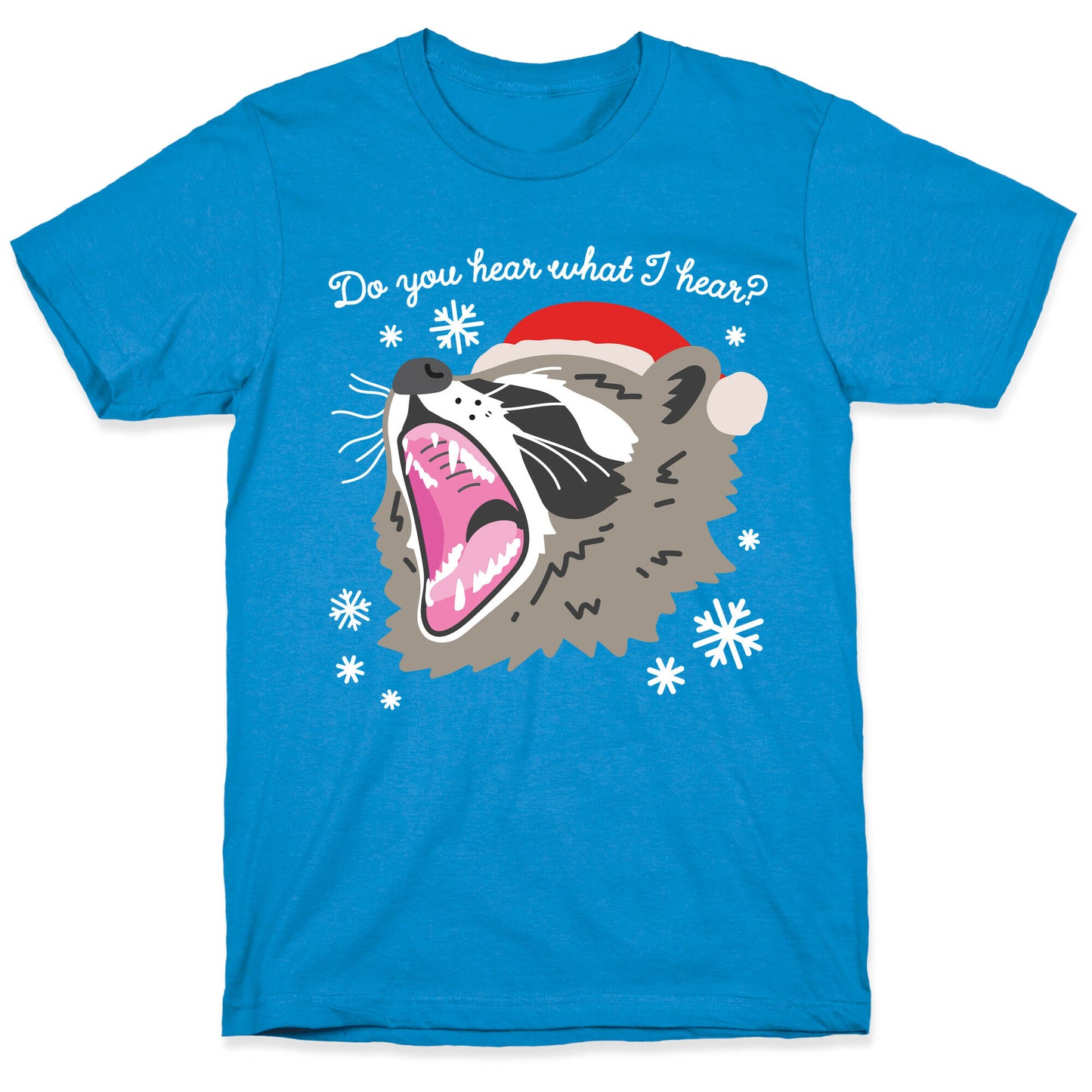 Do You Hear What I Hear? Screaming Raccoon T-Shirt