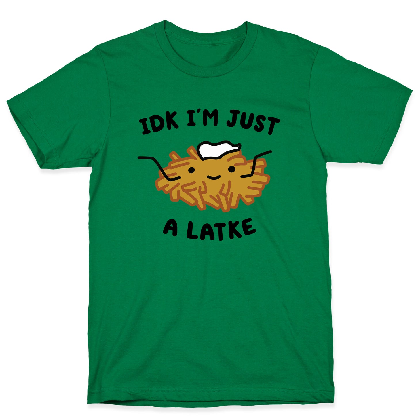 IDK I'm Just A Latke T-Shirt