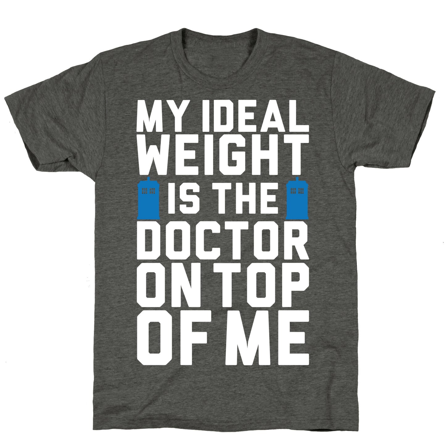 Ideal Weight (Doctor Who) Unisex Triblend Tee