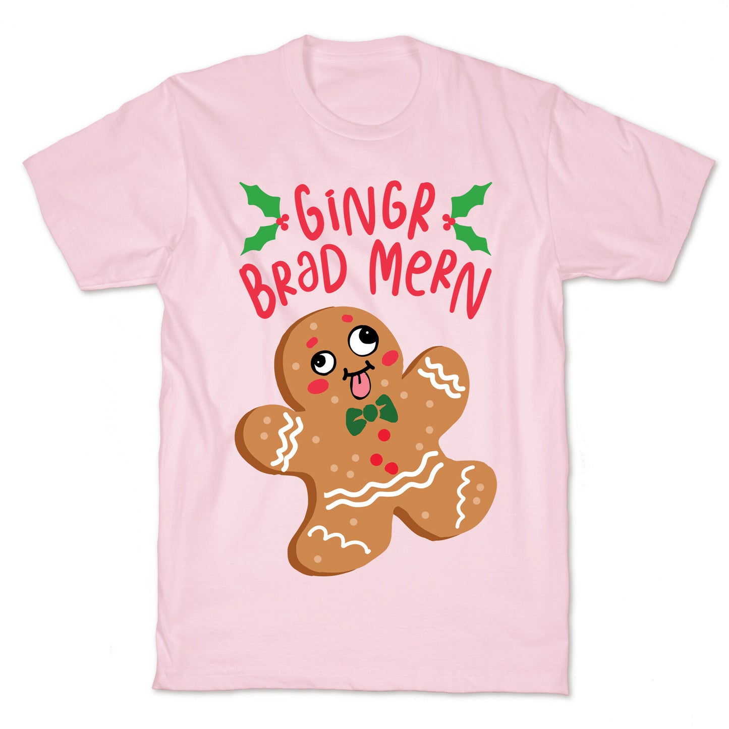 Gingr Brad Mern Derpy Gingerbread Man T-Shirt