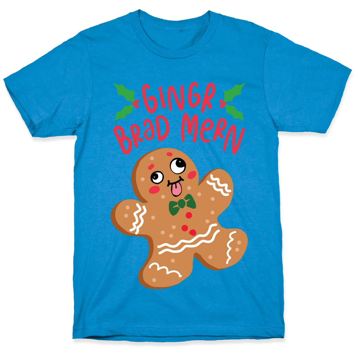 Gingr Brad Mern Derpy Gingerbread Man T-Shirt