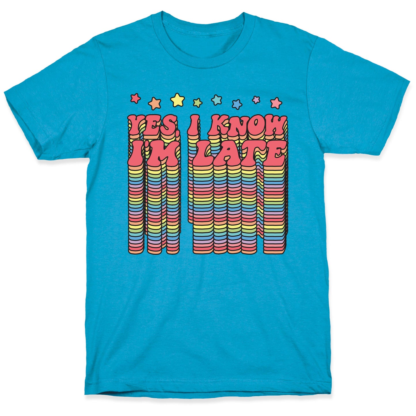 Yes, I Know I'm Late Unisex Triblend Tee
