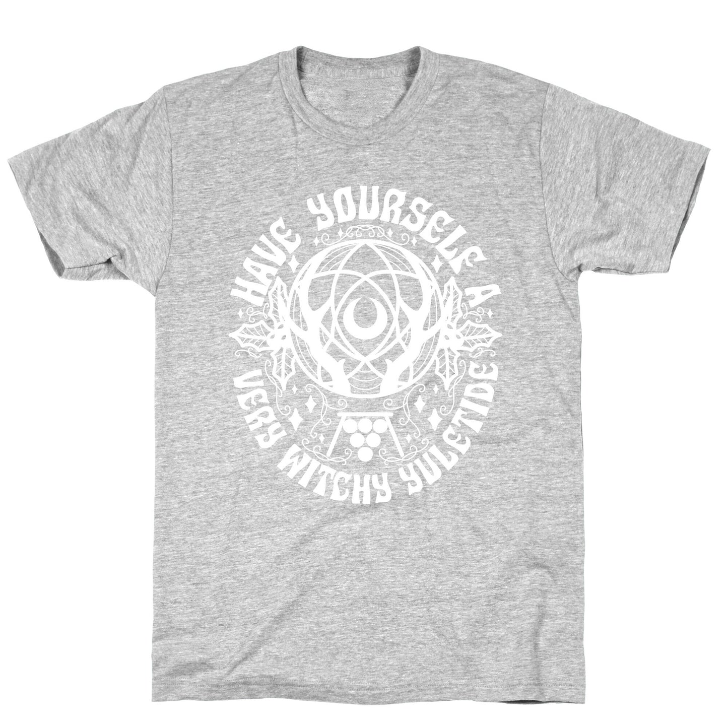 Have Yourself A Very Witchy Yuletide T-Shirt