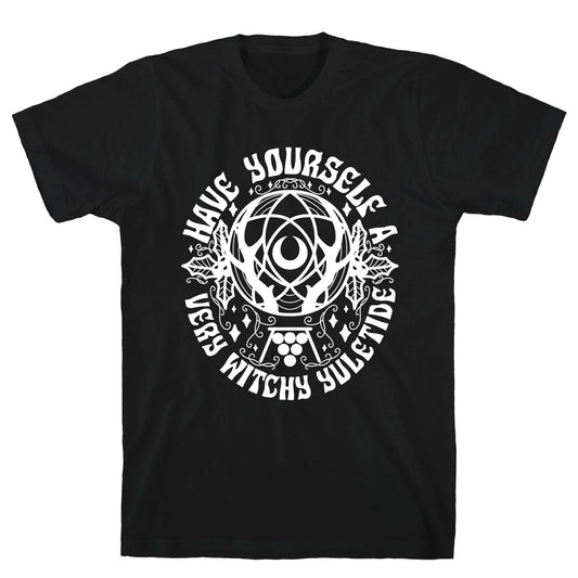 Have Yourself A Very Witchy Yuletide T-Shirt