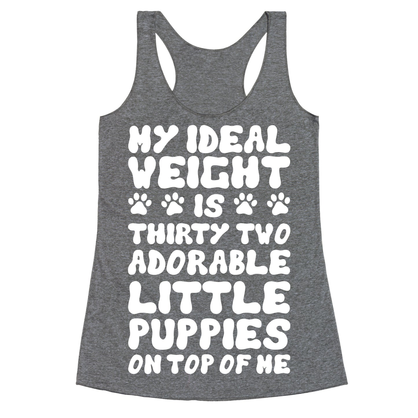 Ideal Weight (Puppies) Racerback Tank
