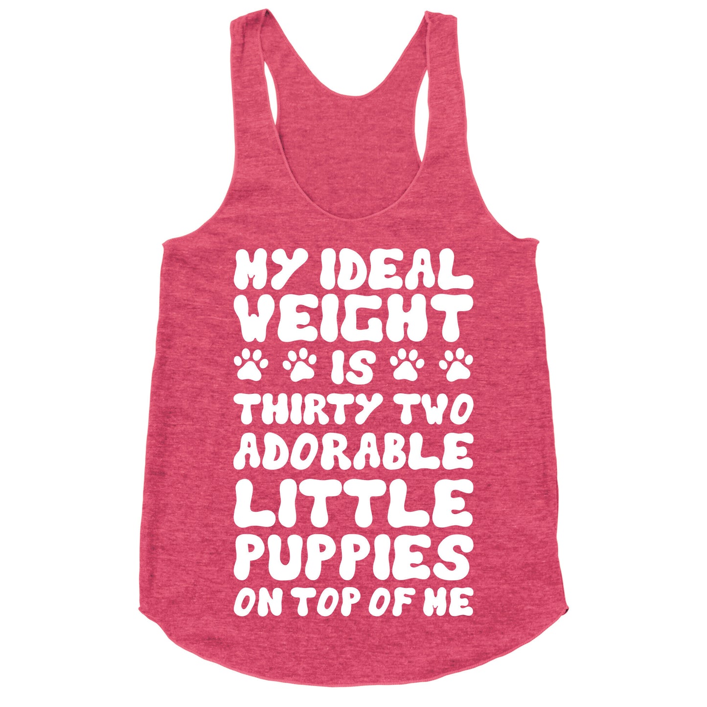 Ideal Weight (Puppies) Racerback Tank
