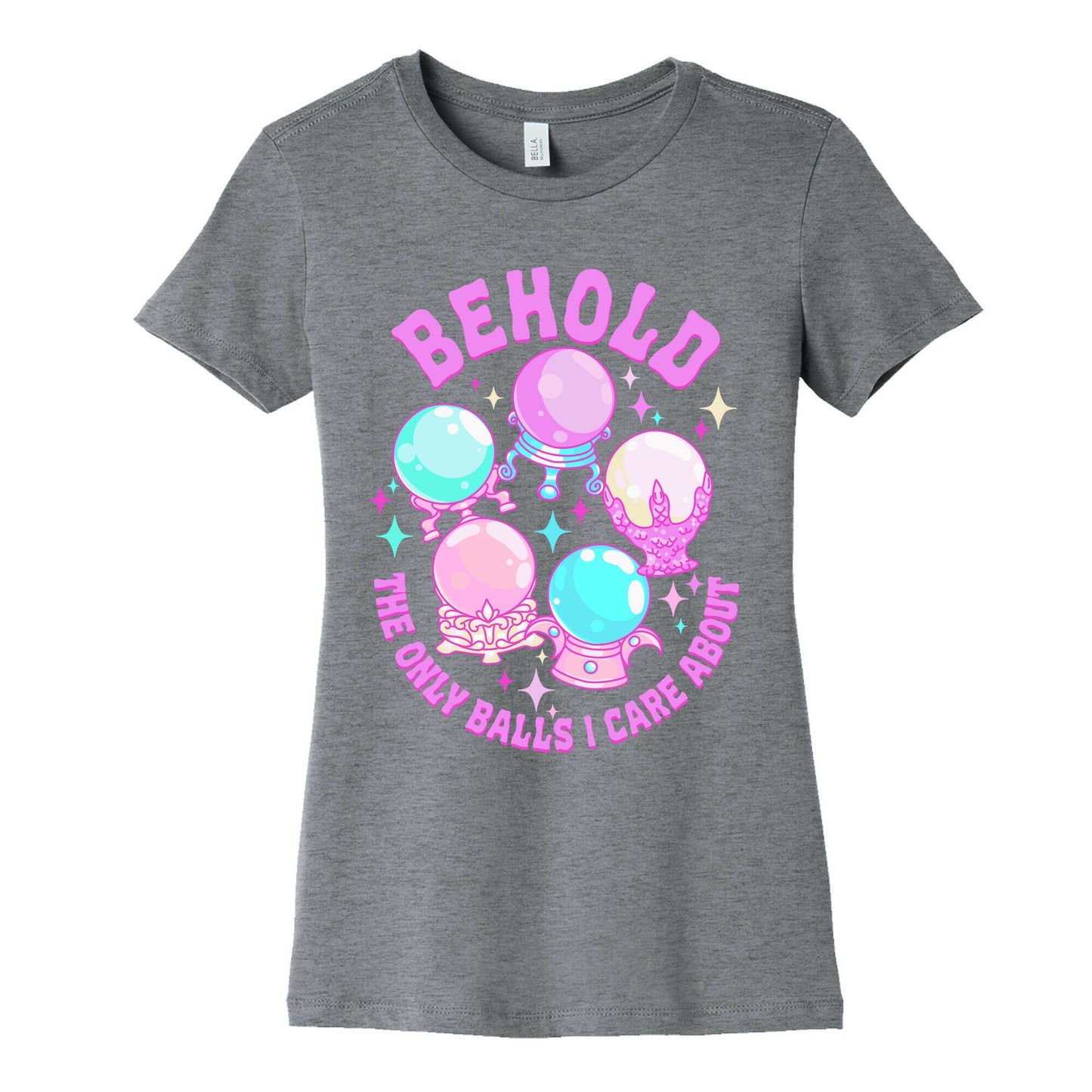 Behold The Only Balls I Care About Women's Cotton Tee