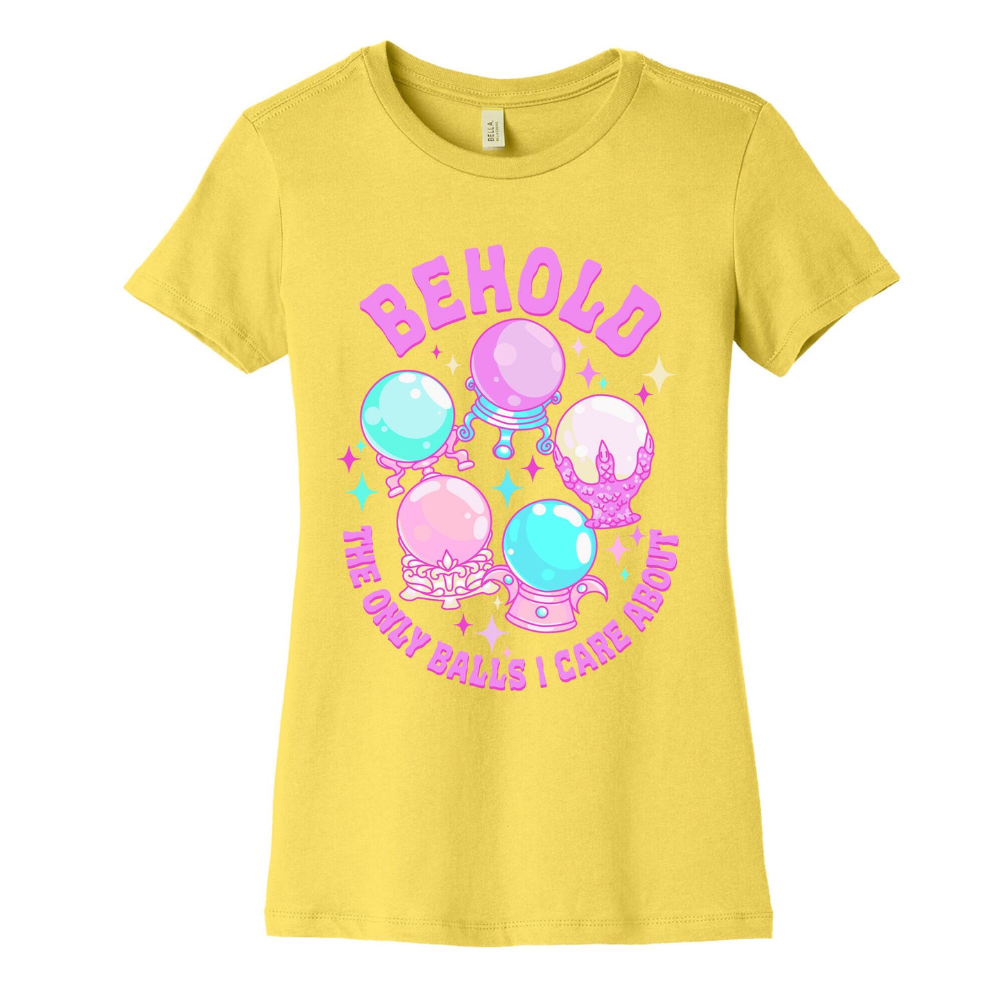 Behold The Only Balls I Care About Women's Cotton Tee