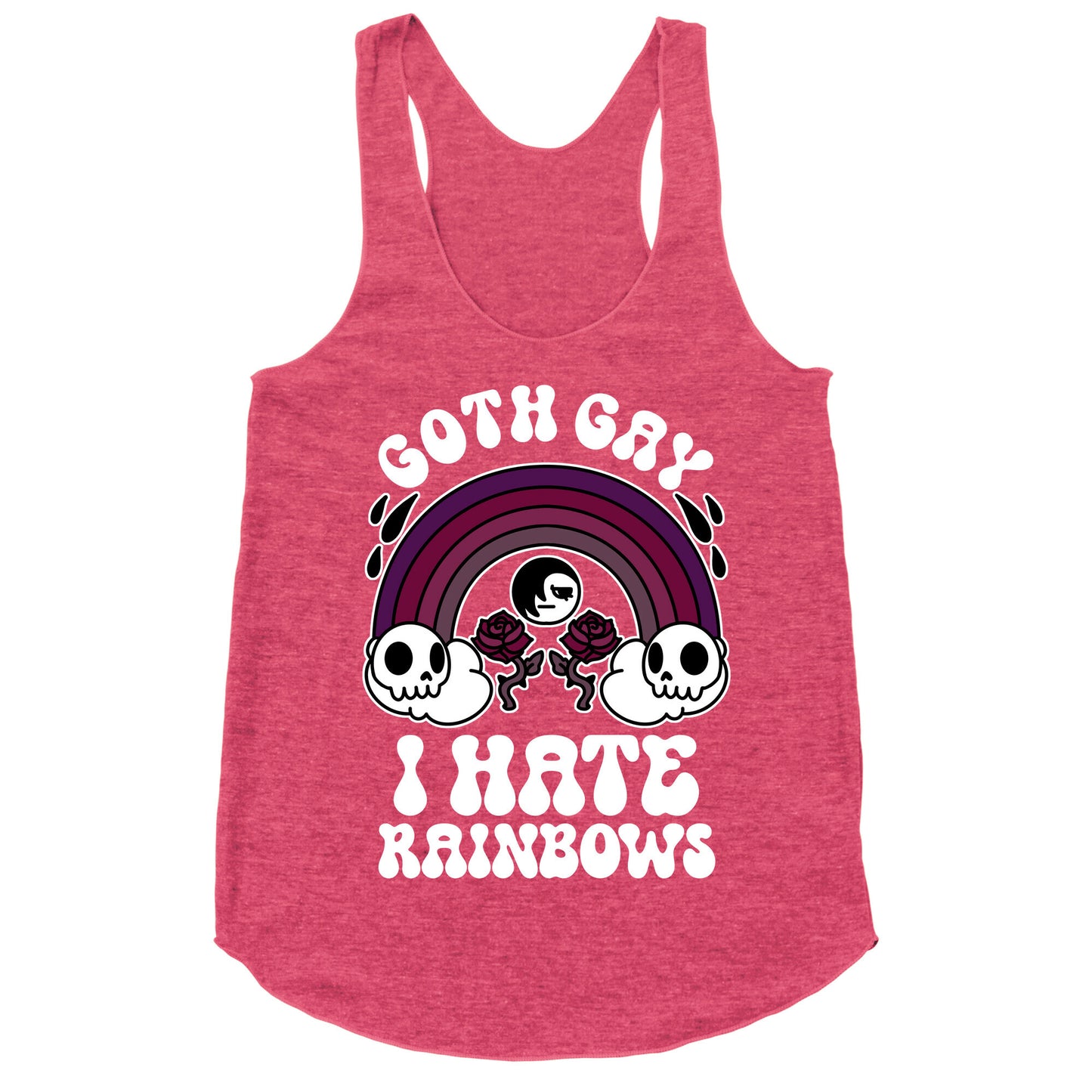 Goth Gay I Hate Rainbows Racerback Tank