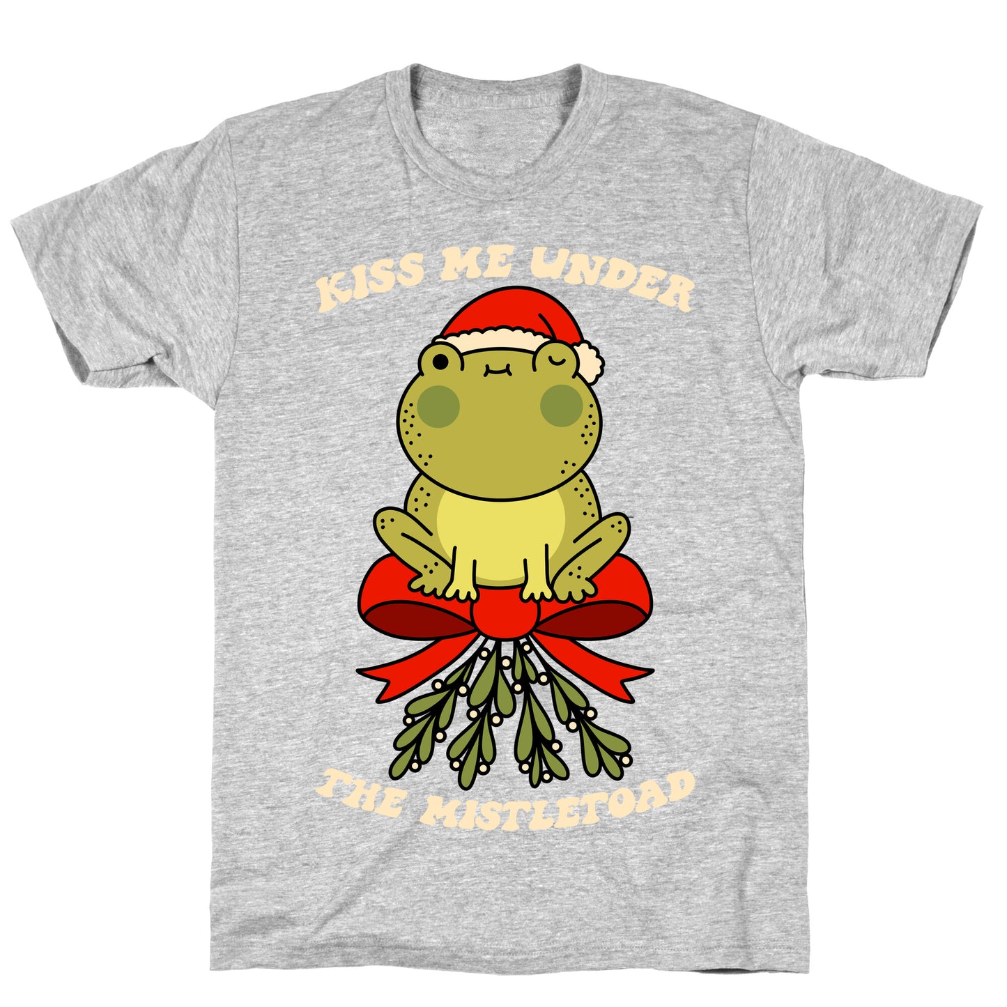 Kiss Me Under The Mistletoad T-Shirt