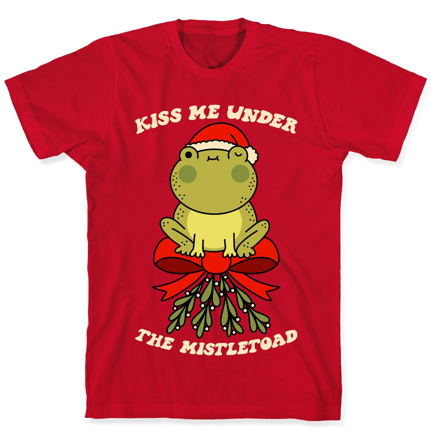 Kiss Me Under The Mistletoad T-Shirt