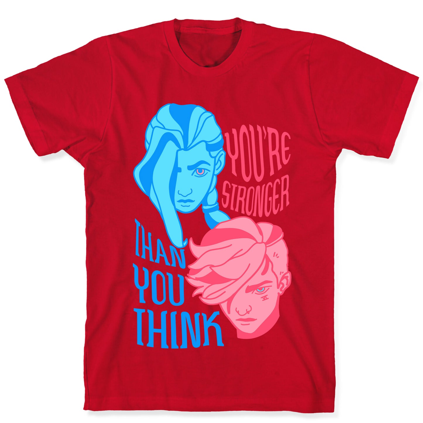 You're Stronger Than You Think T-Shirt