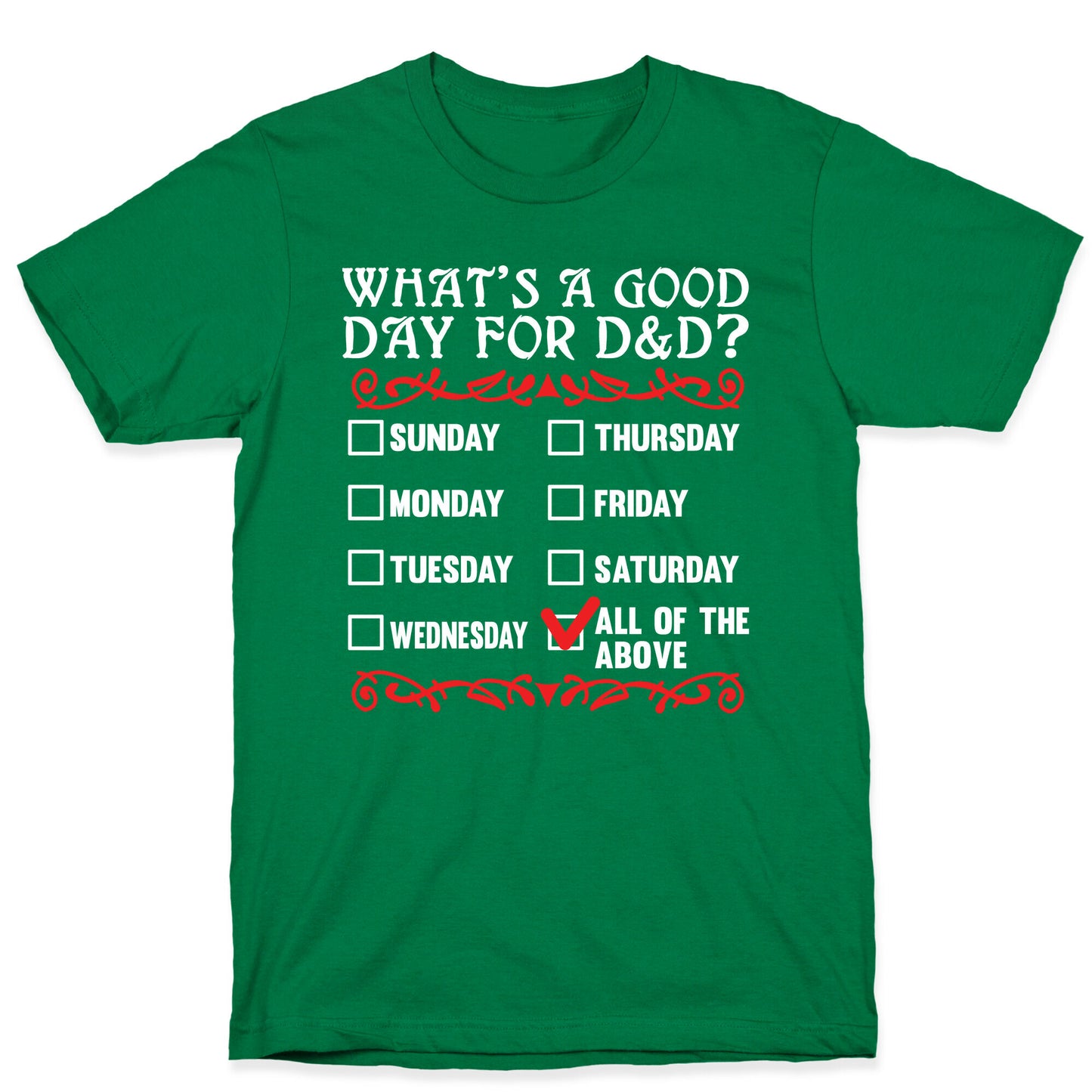 What's A Good Day For D&D? T-Shirt