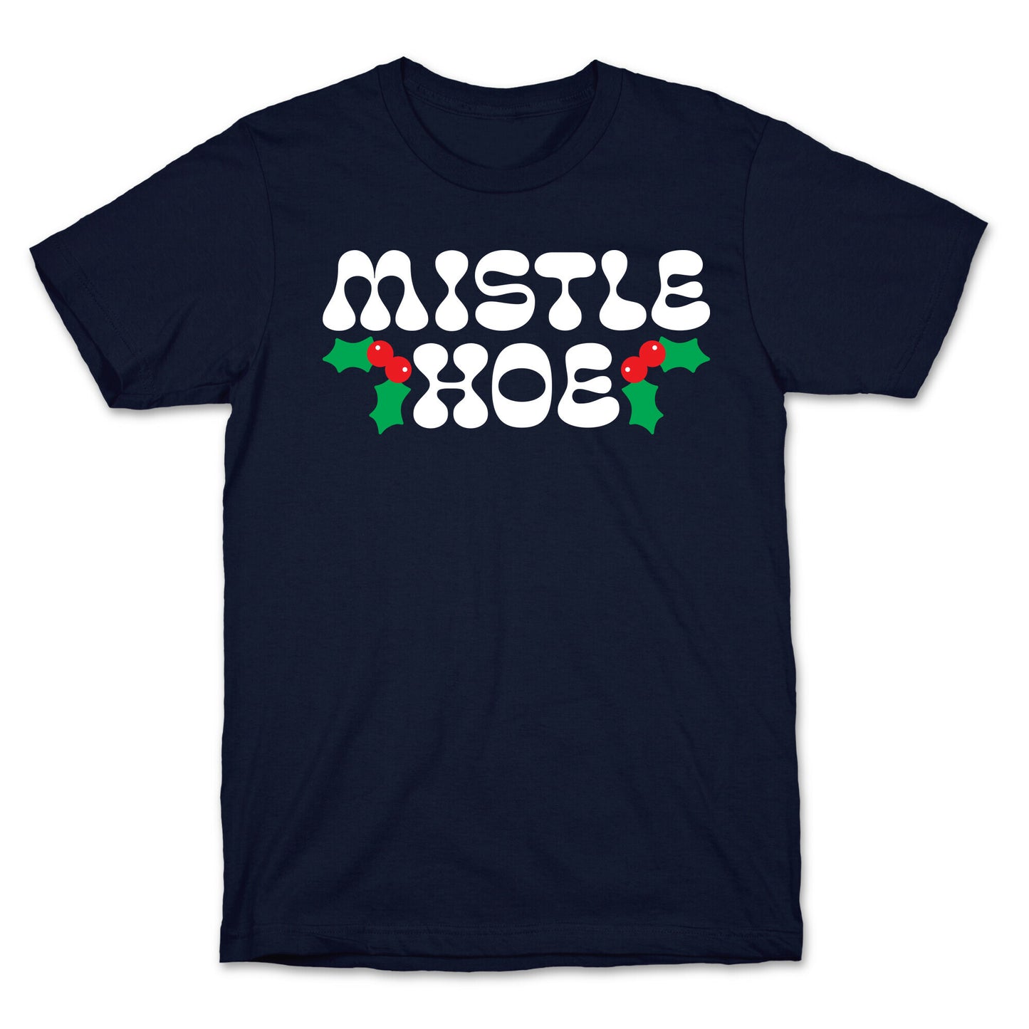 Mistle Hoe T-Shirt