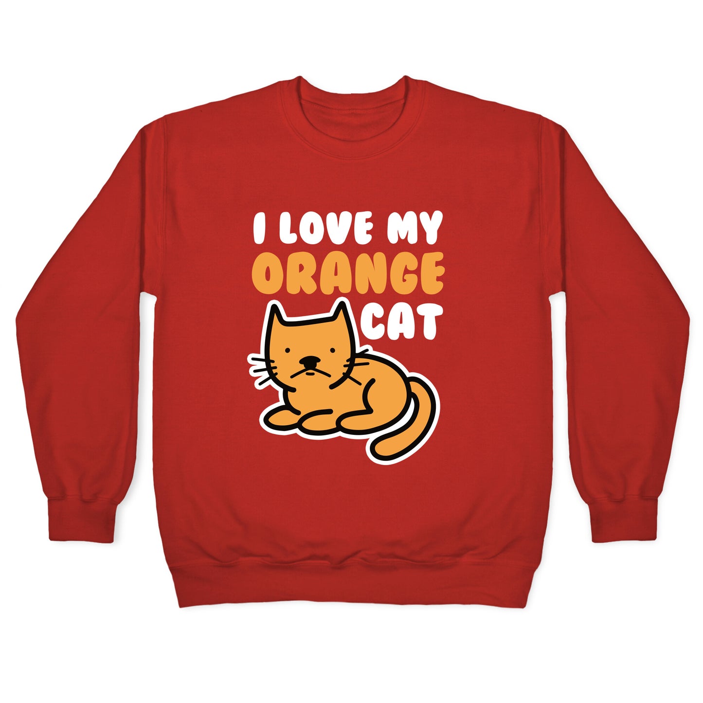 I Love My Orange Cat Crewneck Sweatshirt