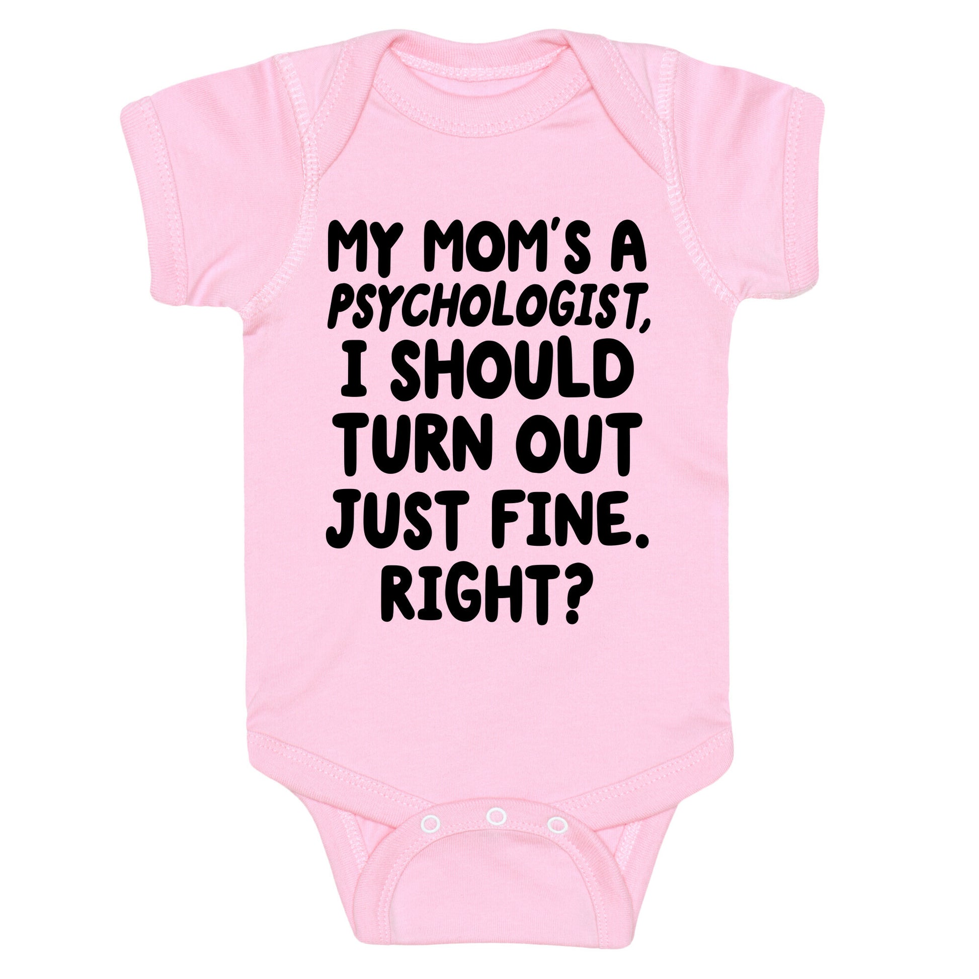 My Mom's a Psychologist Baby One Piece