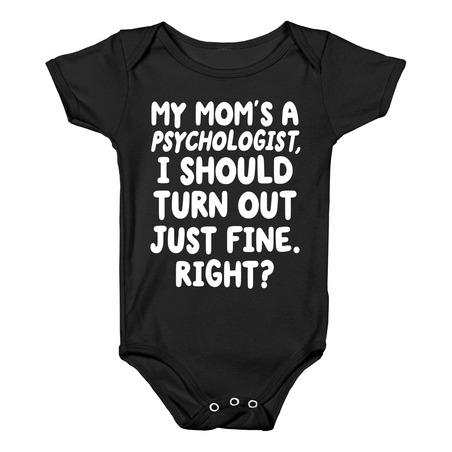 My Mom's a Psychologist Baby One Piece