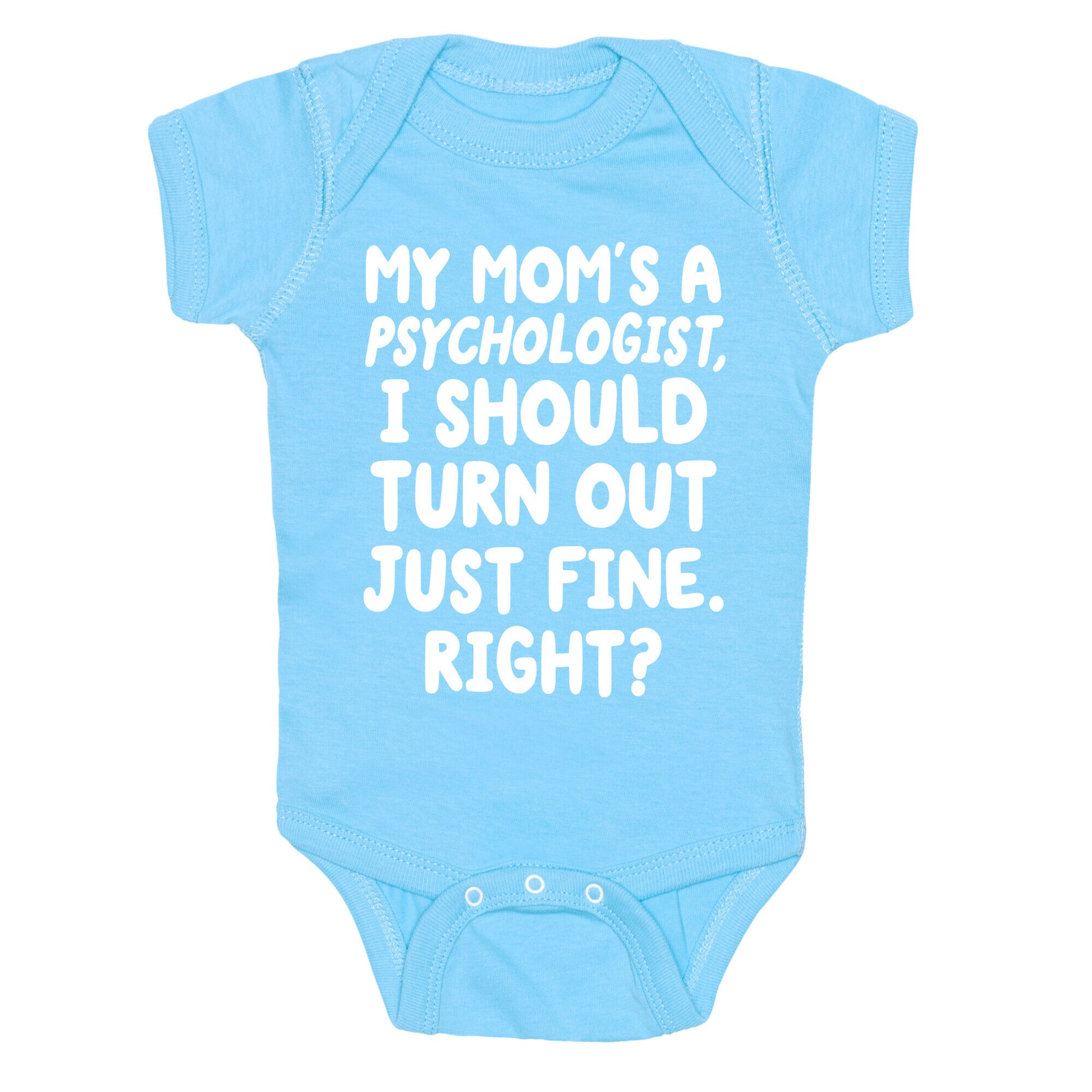 My Mom's a Psychologist Baby One Piece