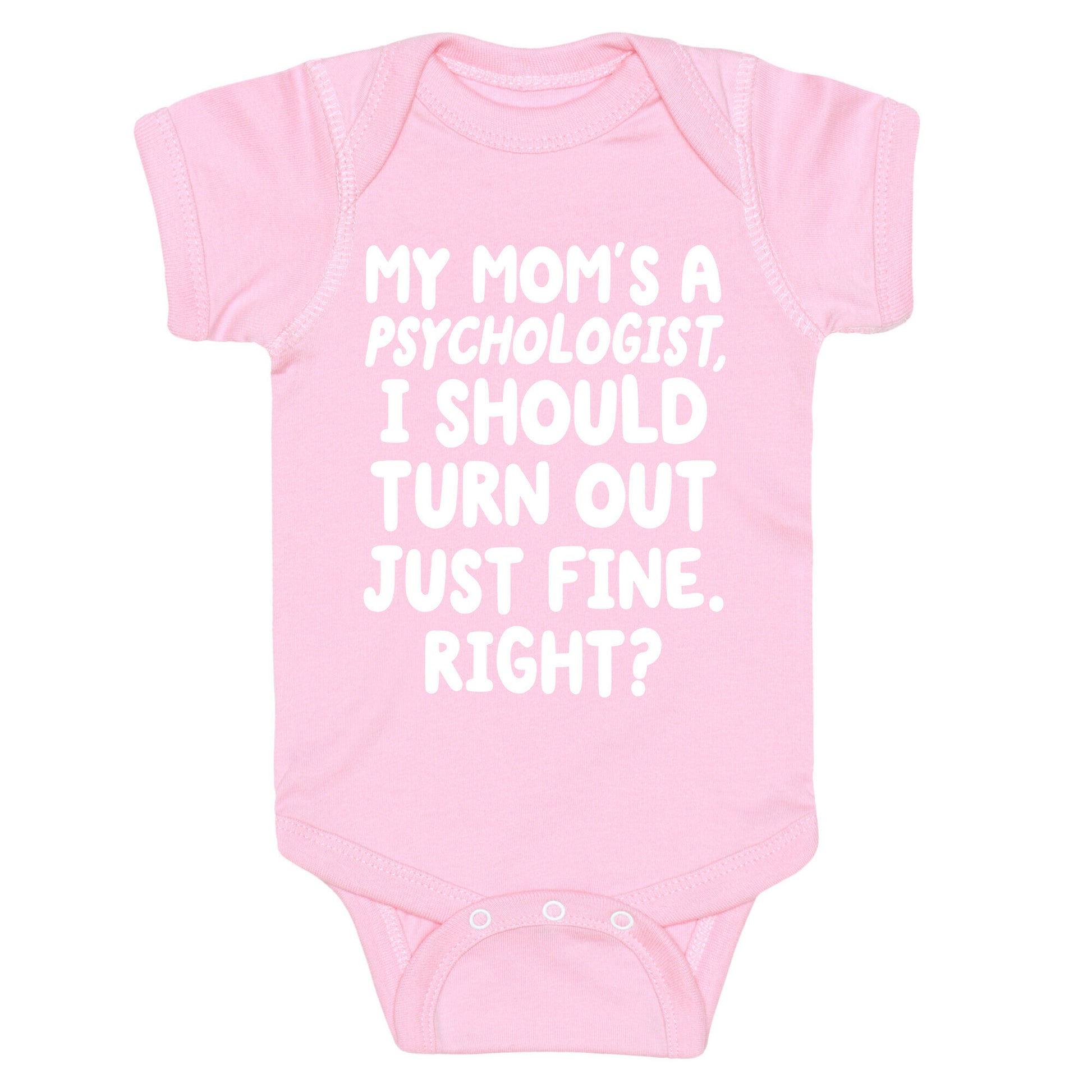 My Mom's a Psychologist Baby One Piece