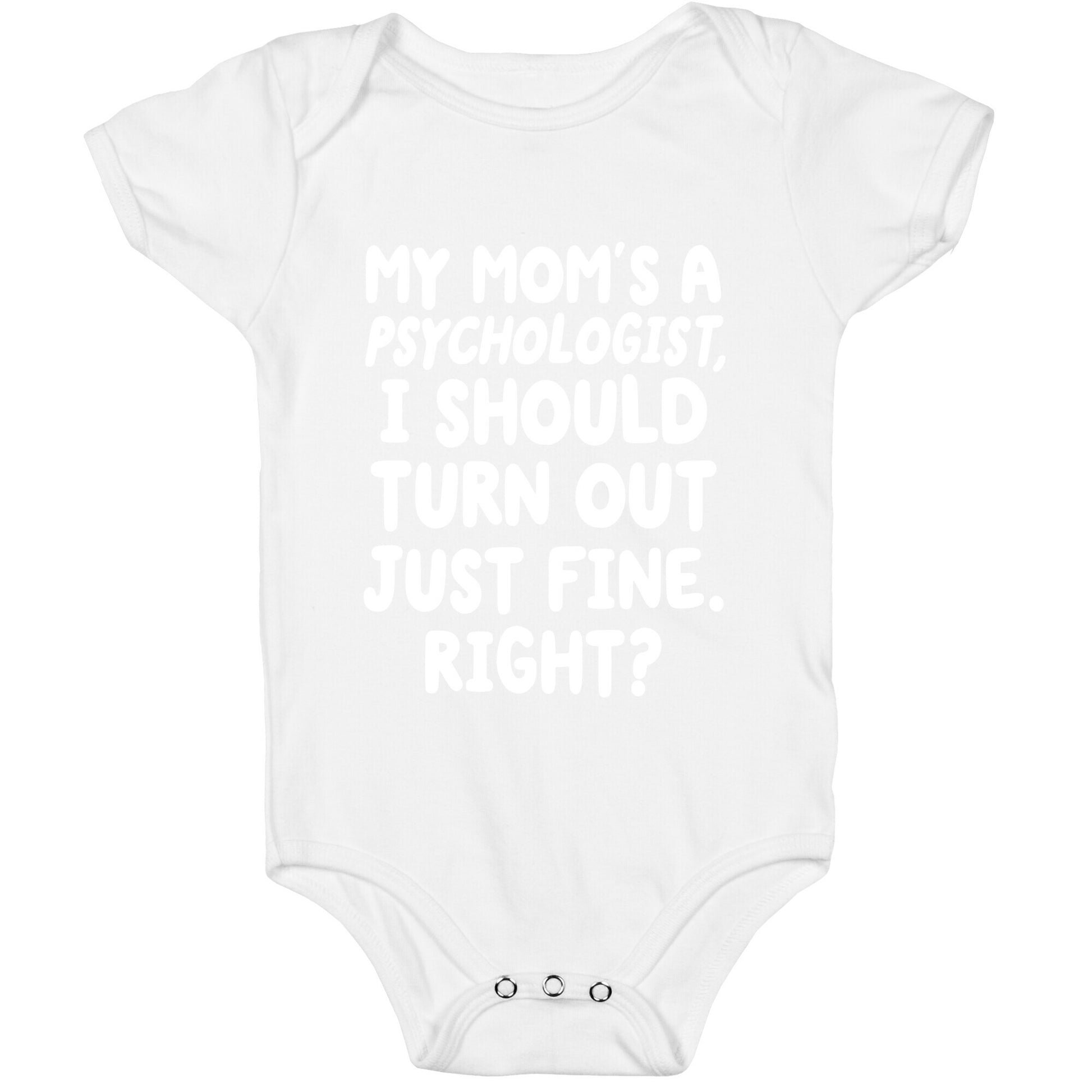 My Mom's a Psychologist Baby One Piece