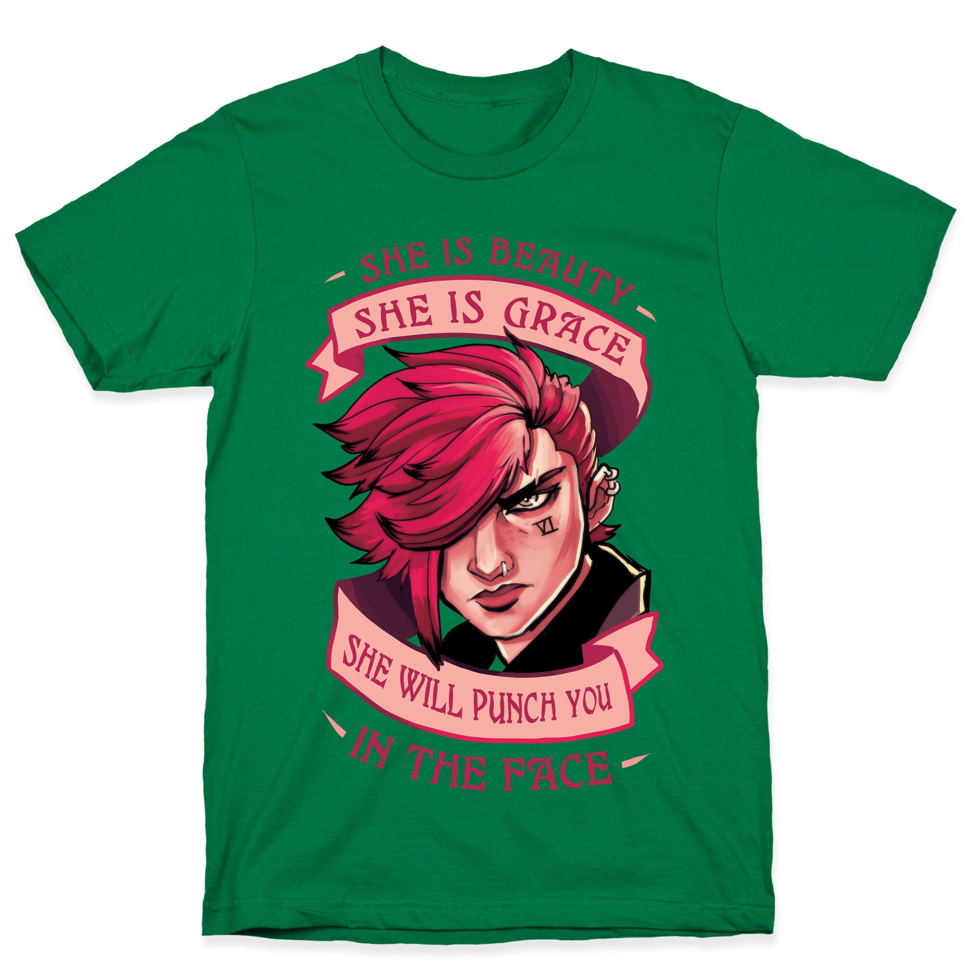 She is Beauty, She Is Grace, She will Punch You In The Face T-Shirt