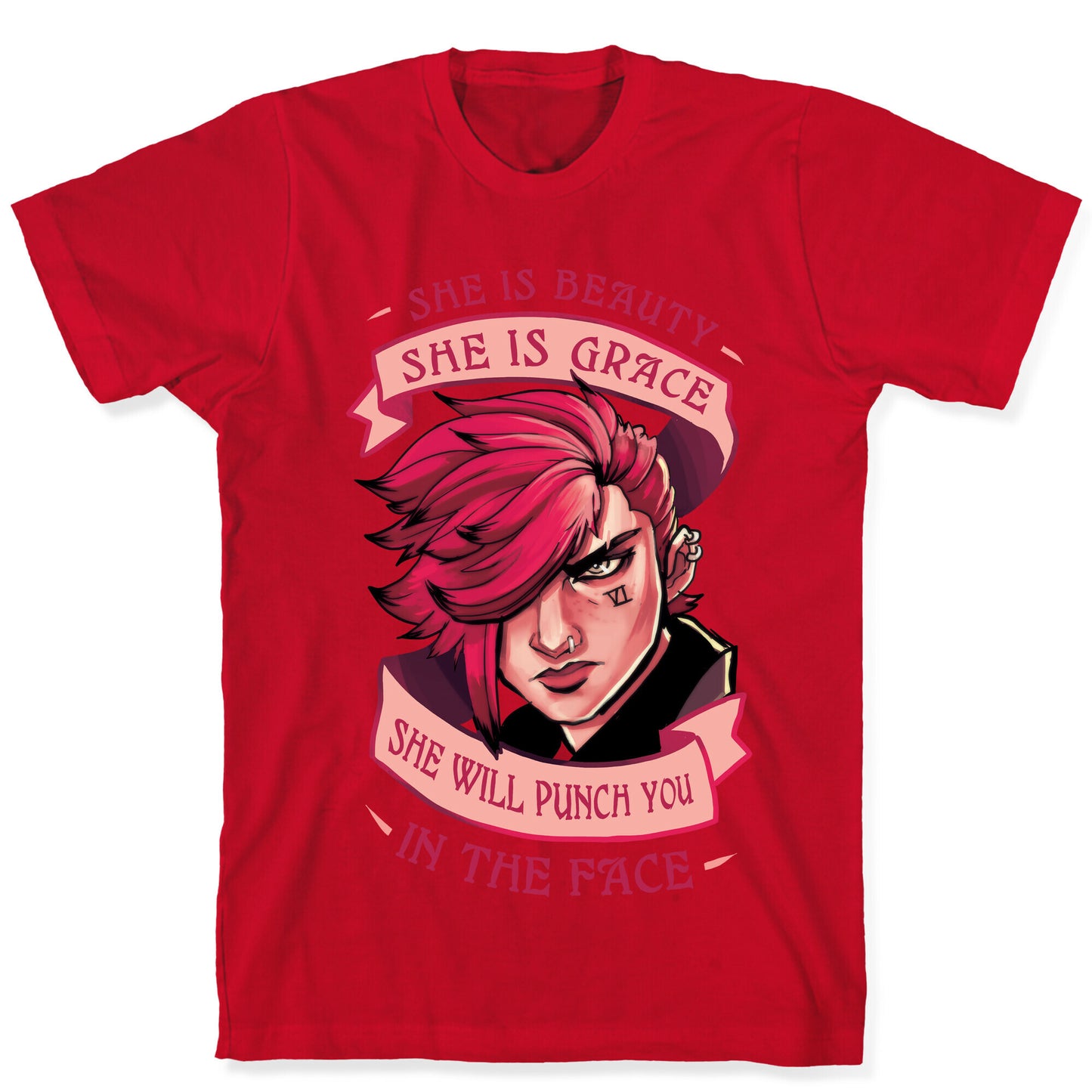 She is Beauty, She Is Grace, She will Punch You In The Face T-Shirt