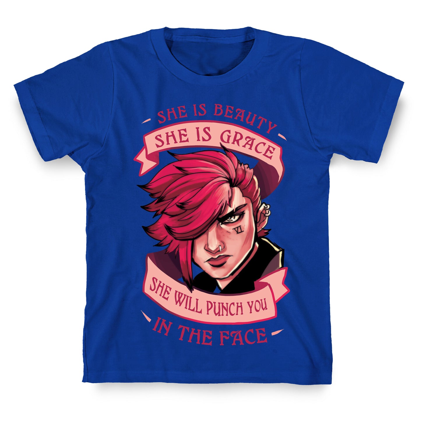 She is Beauty, She Is Grace, She will Punch You In The Face T-Shirt