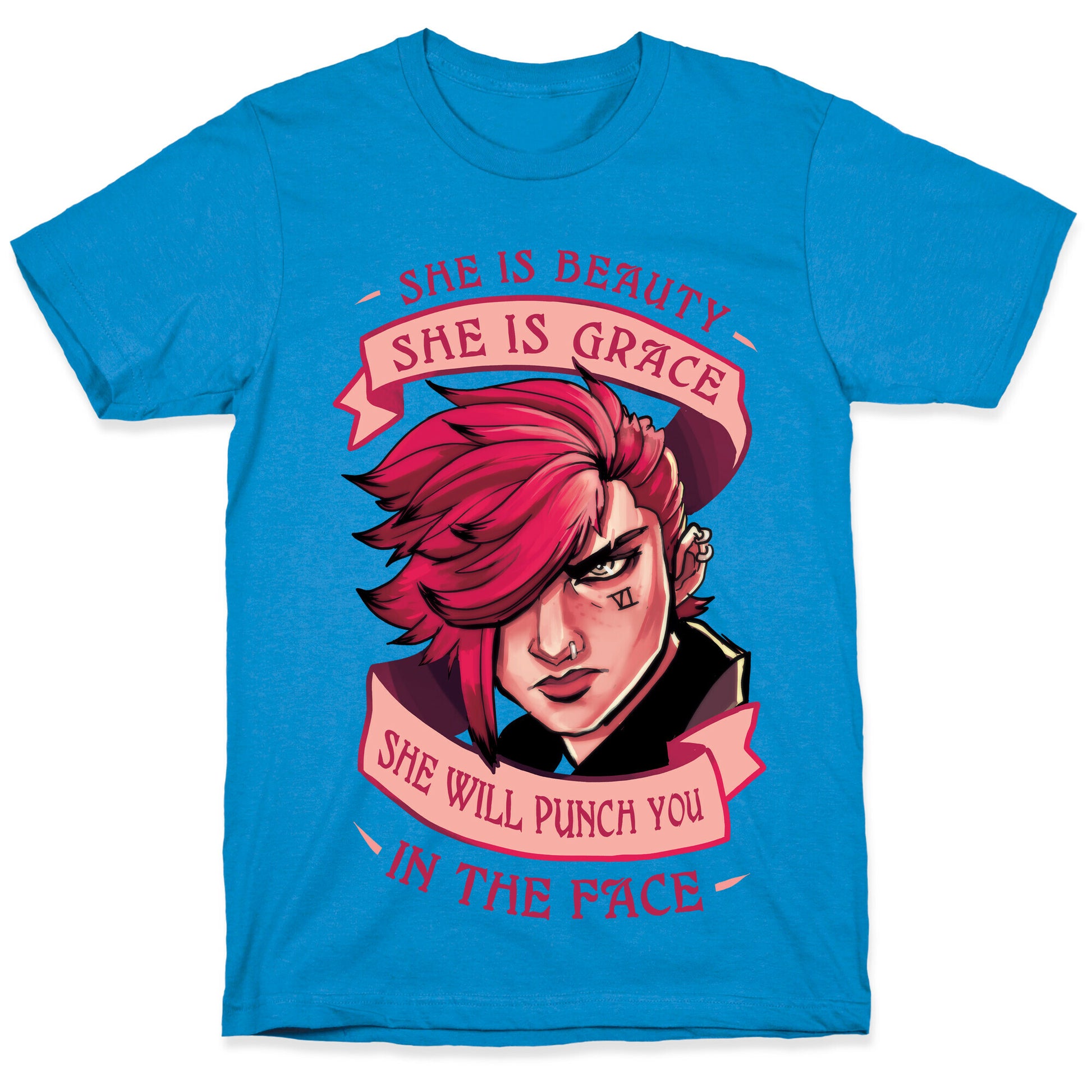 She is Beauty, She Is Grace, She will Punch You In The Face T-Shirt