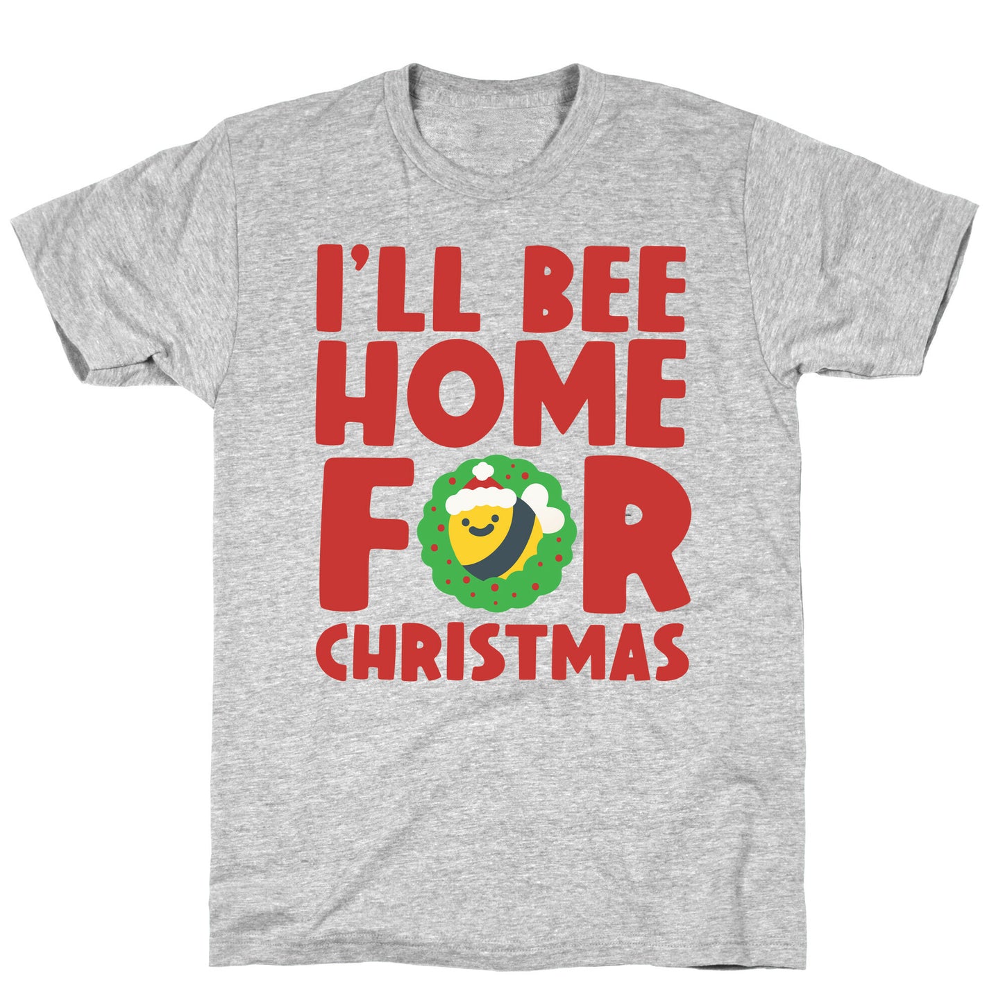 I'll Bee Home For Christmas T-Shirt