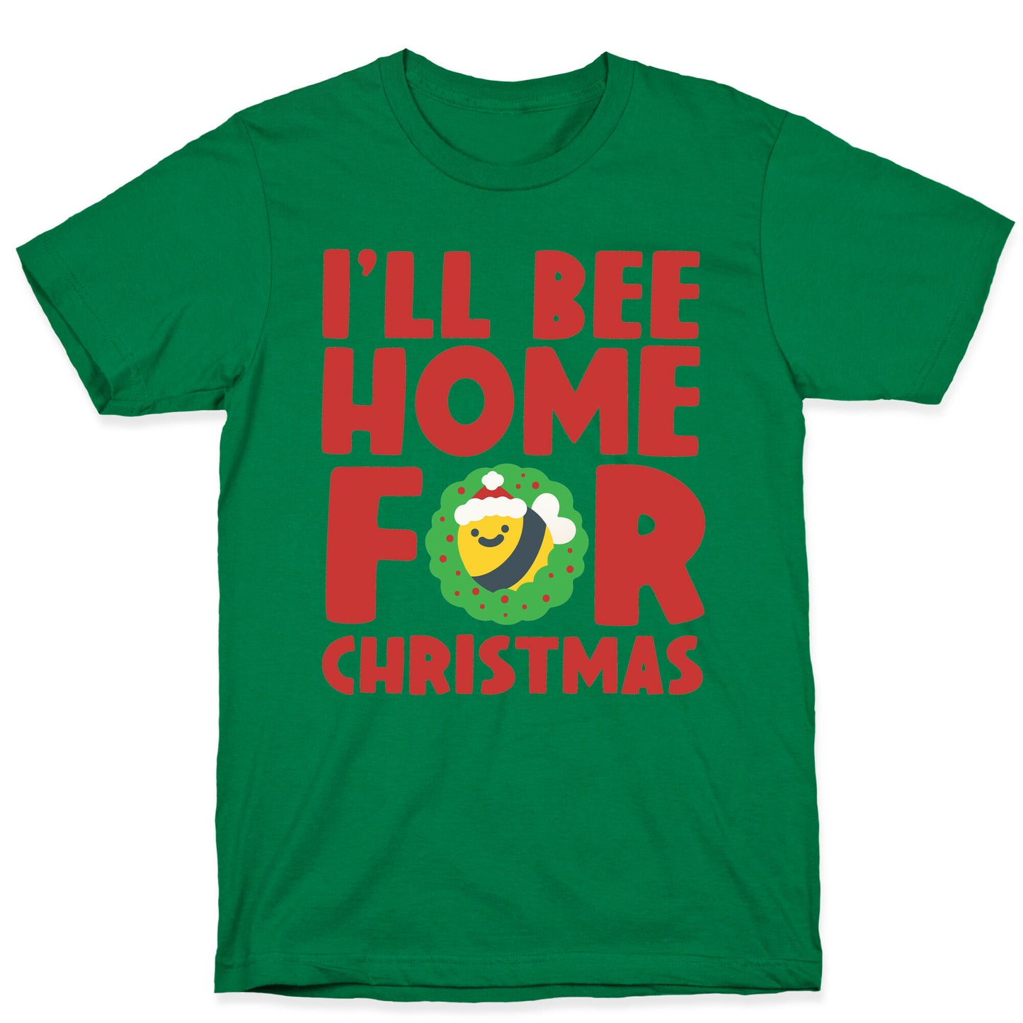 I'll Bee Home For Christmas T-Shirt