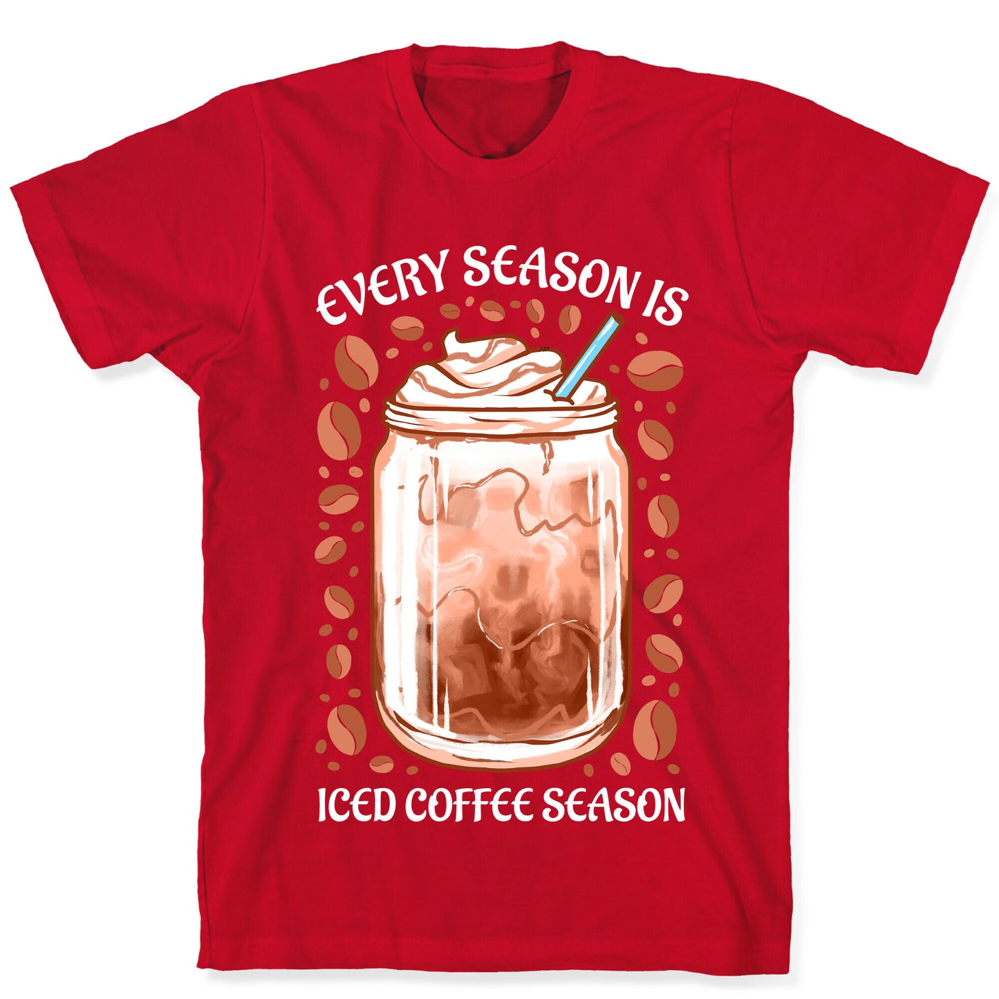 Every Season Is Iced Coffee Season T-Shirt