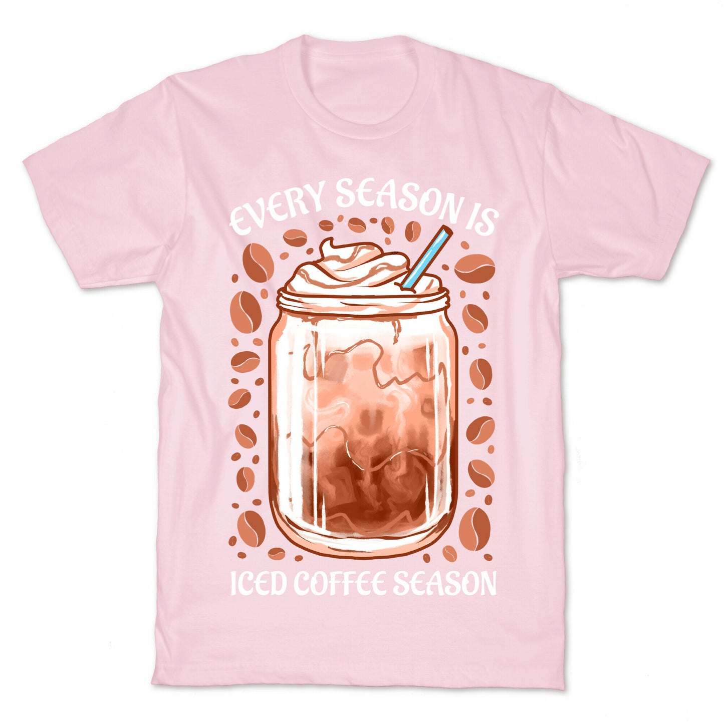 Every Season Is Iced Coffee Season T-Shirt