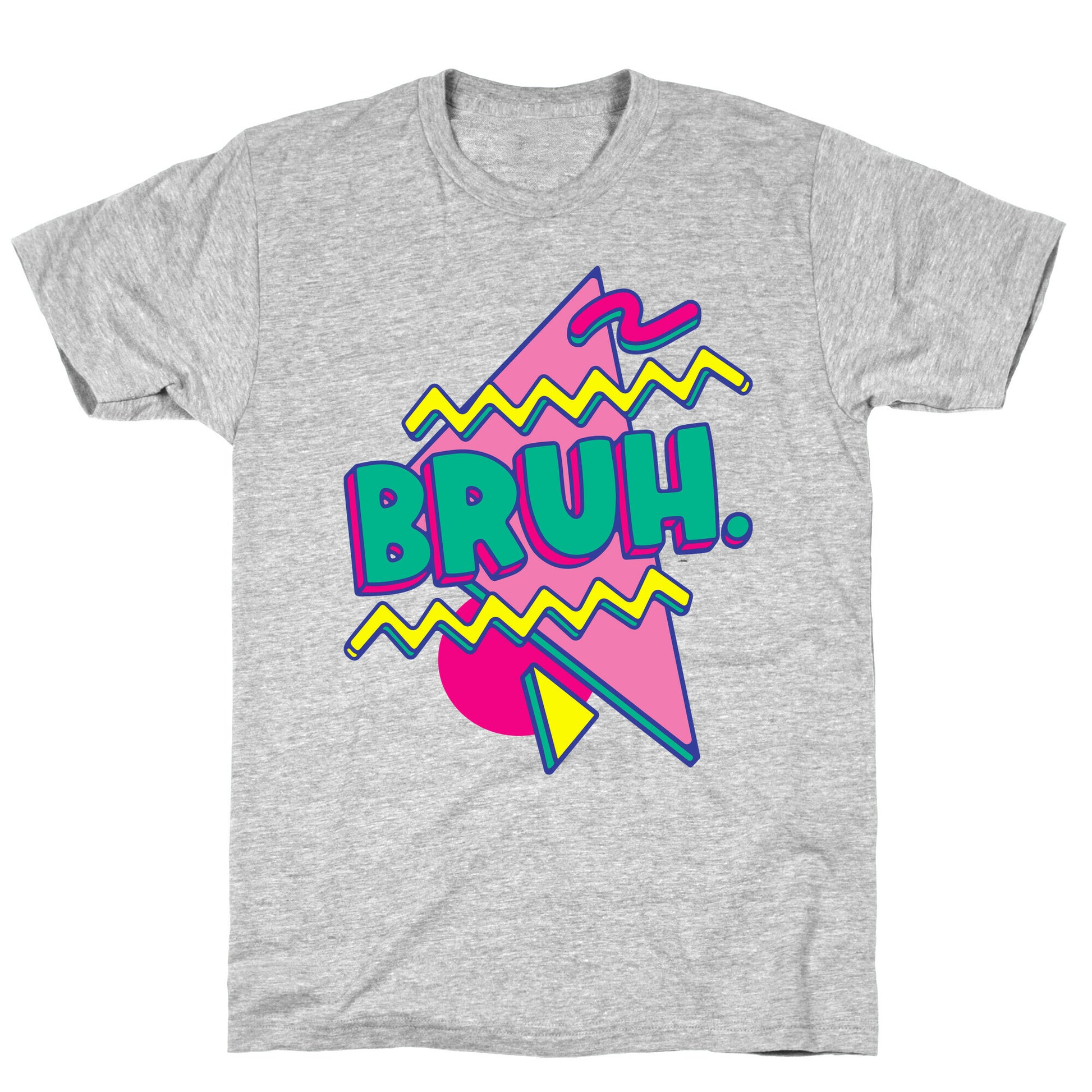 Bruh 90s Parody T-Shirt