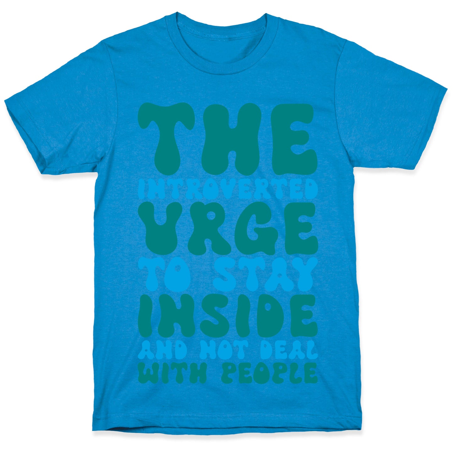 The Introvert Urge To Stay Inside T-Shirt