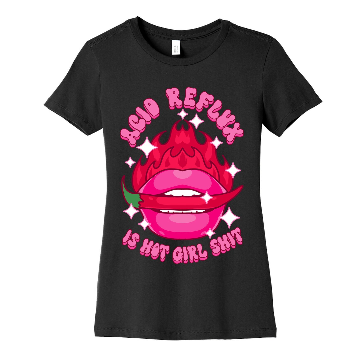 Acid Reflux is Hot Girl Shit Women's Cotton Tee