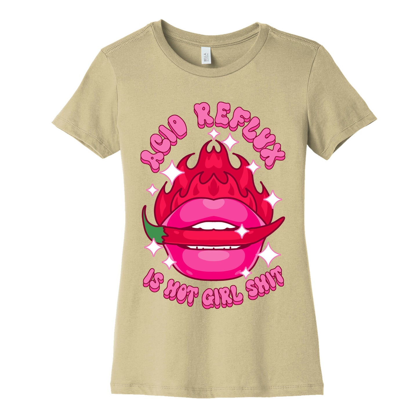 Acid Reflux is Hot Girl Shit Women's Cotton Tee