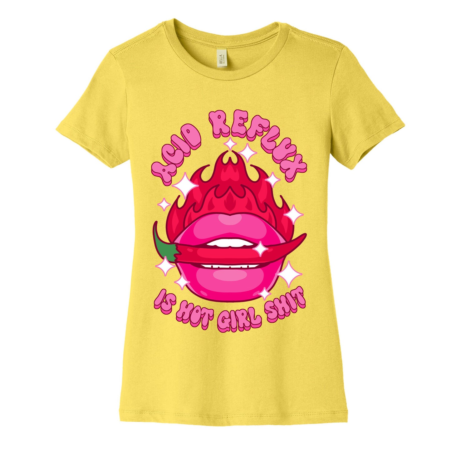 Acid Reflux is Hot Girl Shit Women's Cotton Tee
