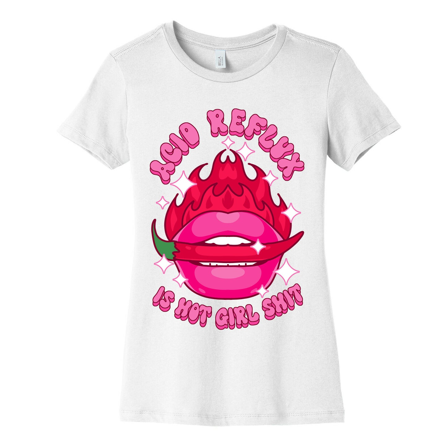 Acid Reflux is Hot Girl Shit Women's Cotton Tee