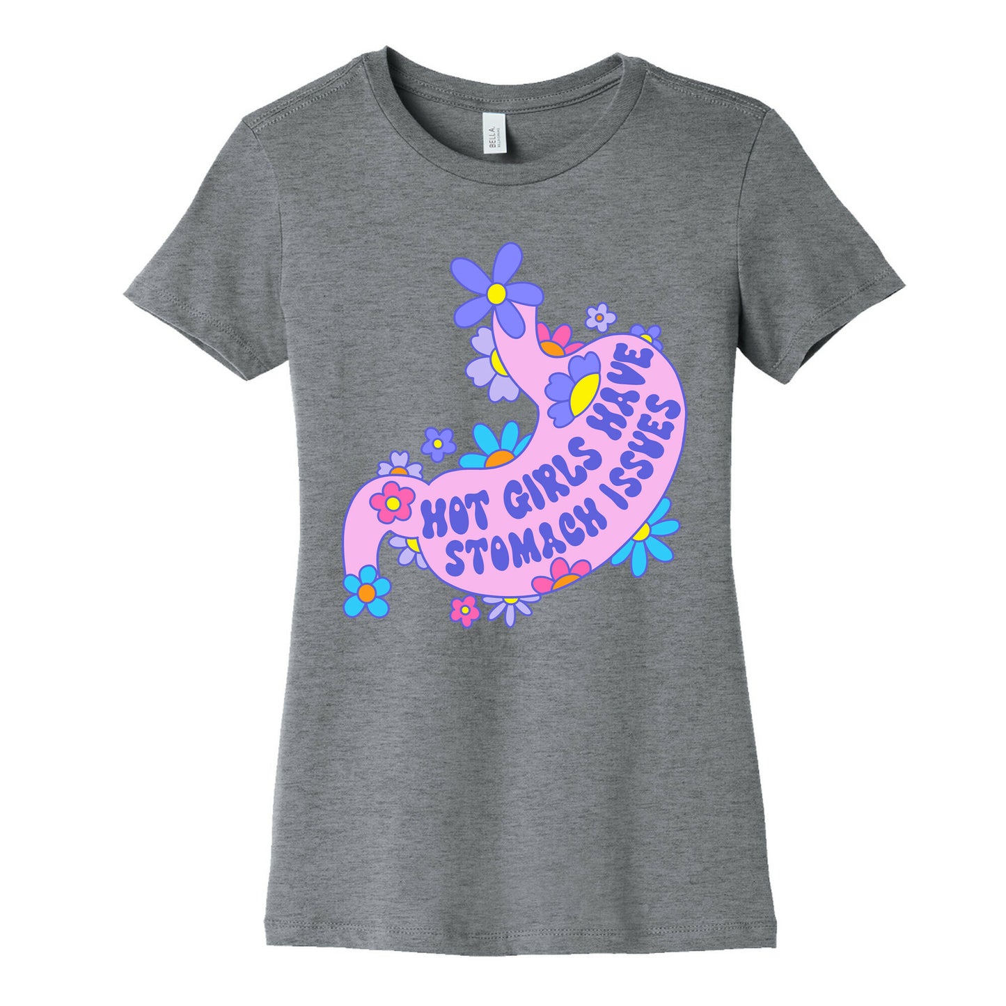 Hot Girls Have Stomach Issues Women's Cotton Tee