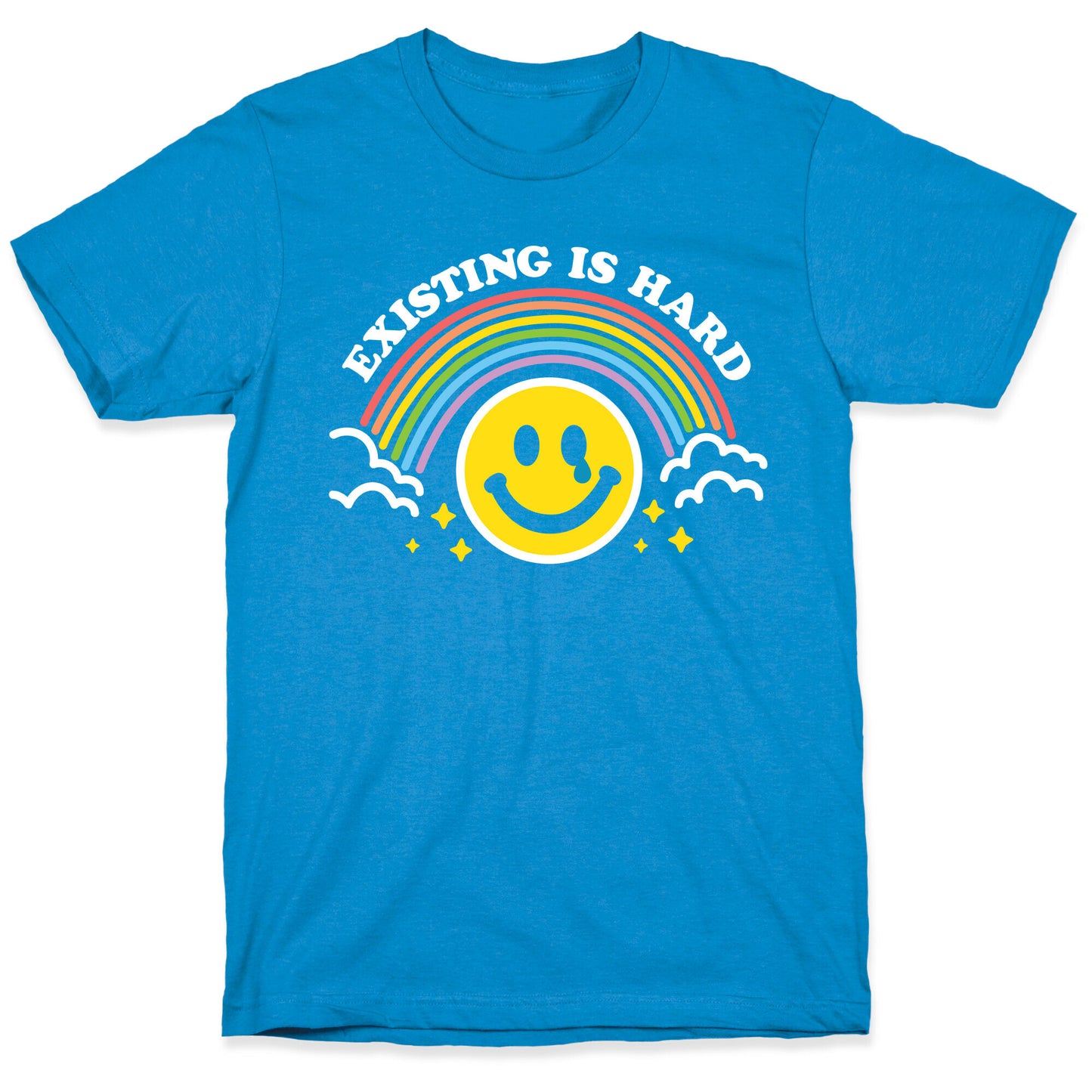 Existing Is Hard Rainbow Smile T-Shirt