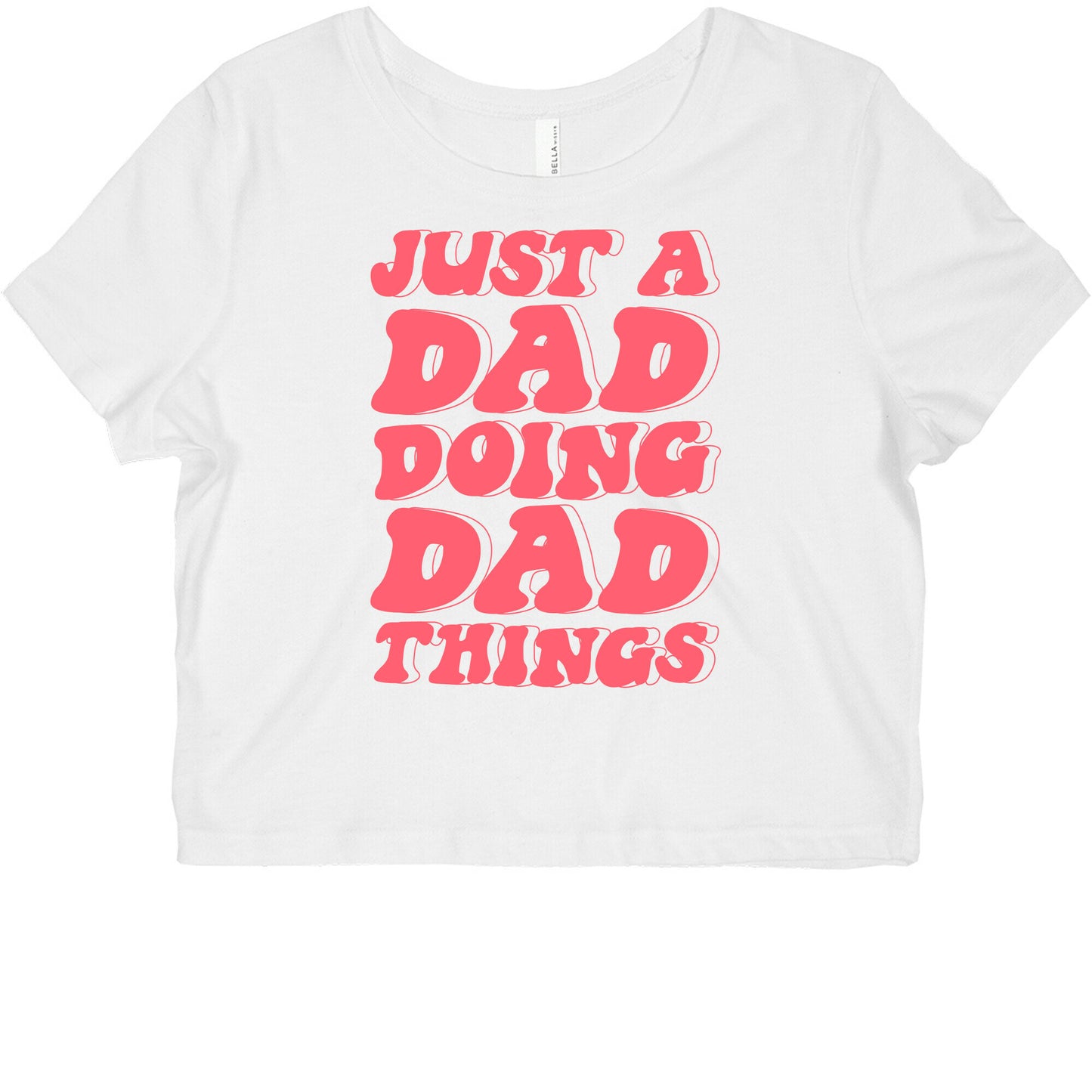 Just a Dad Doing Dad Things Graphic Baby Tee