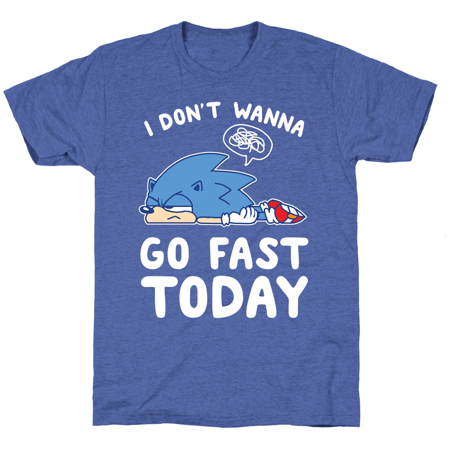 I Don't Wanna Go Fast Today Unisex Triblend Tee