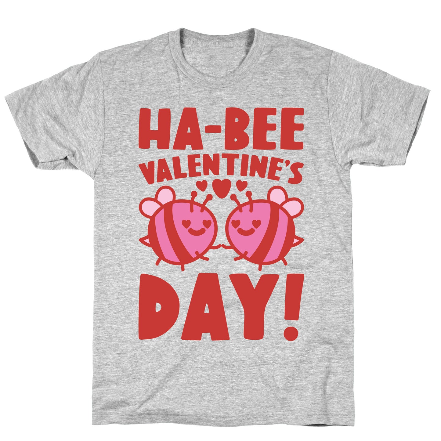 Ha-Bee Valentine's Day T-Shirt