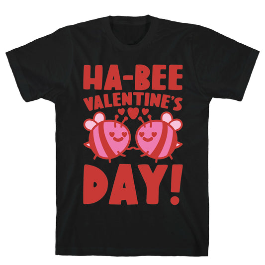 Ha-Bee Valentine's Day T-Shirt