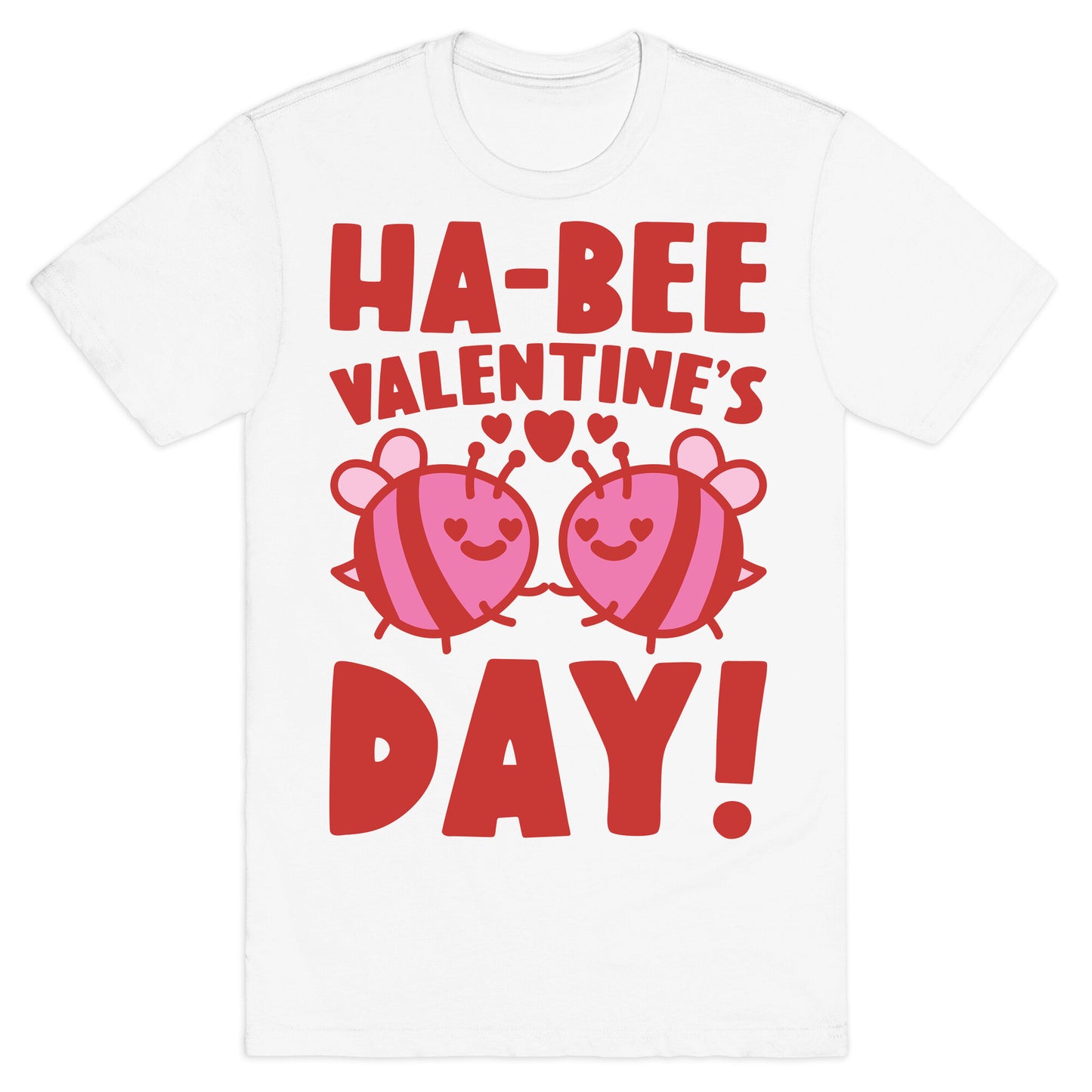 Ha-Bee Valentine's Day T-Shirt