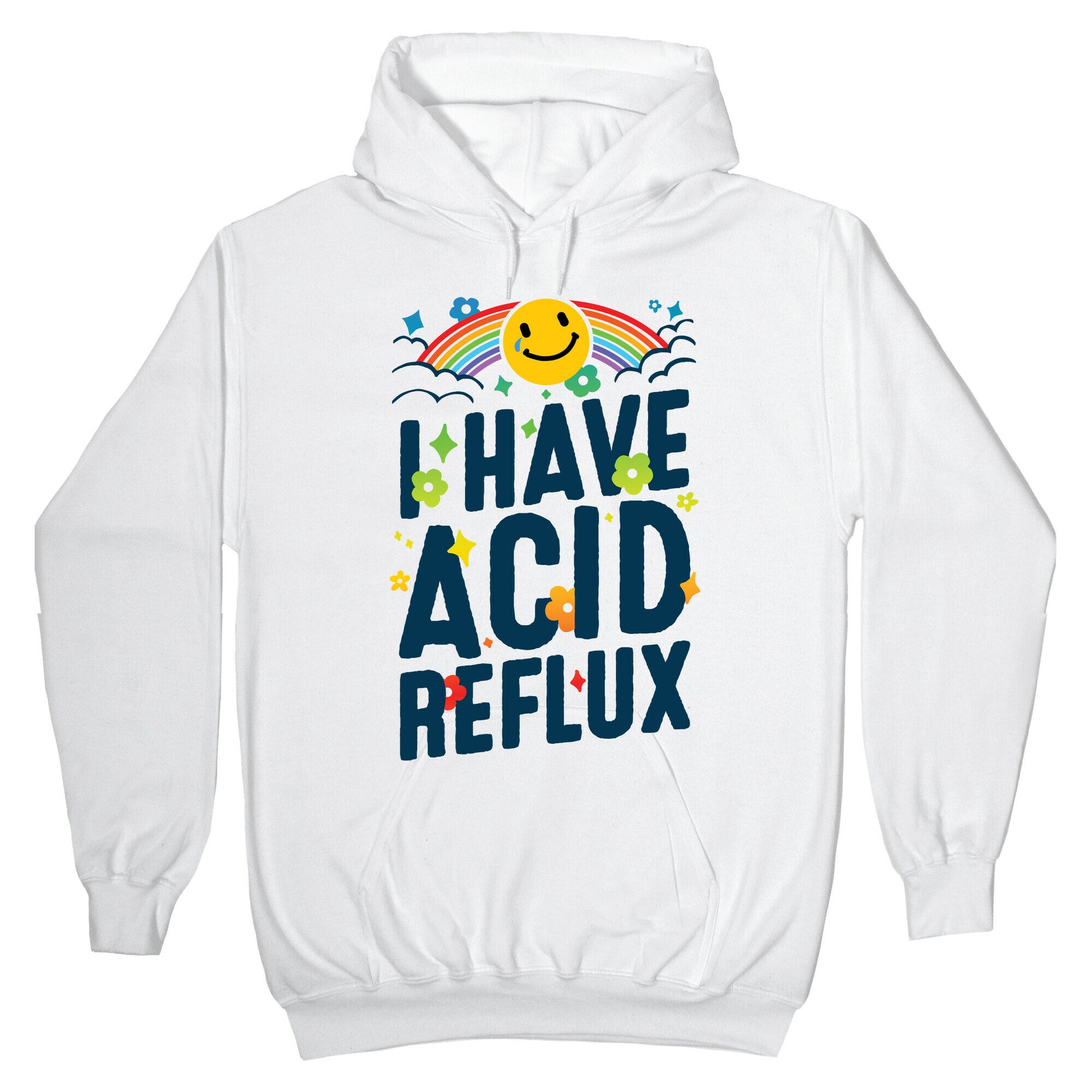I Have Acid Reflux Hoodie