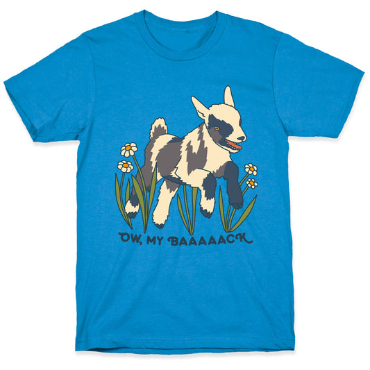 Ow, My Baaaaack Goat T-Shirt
